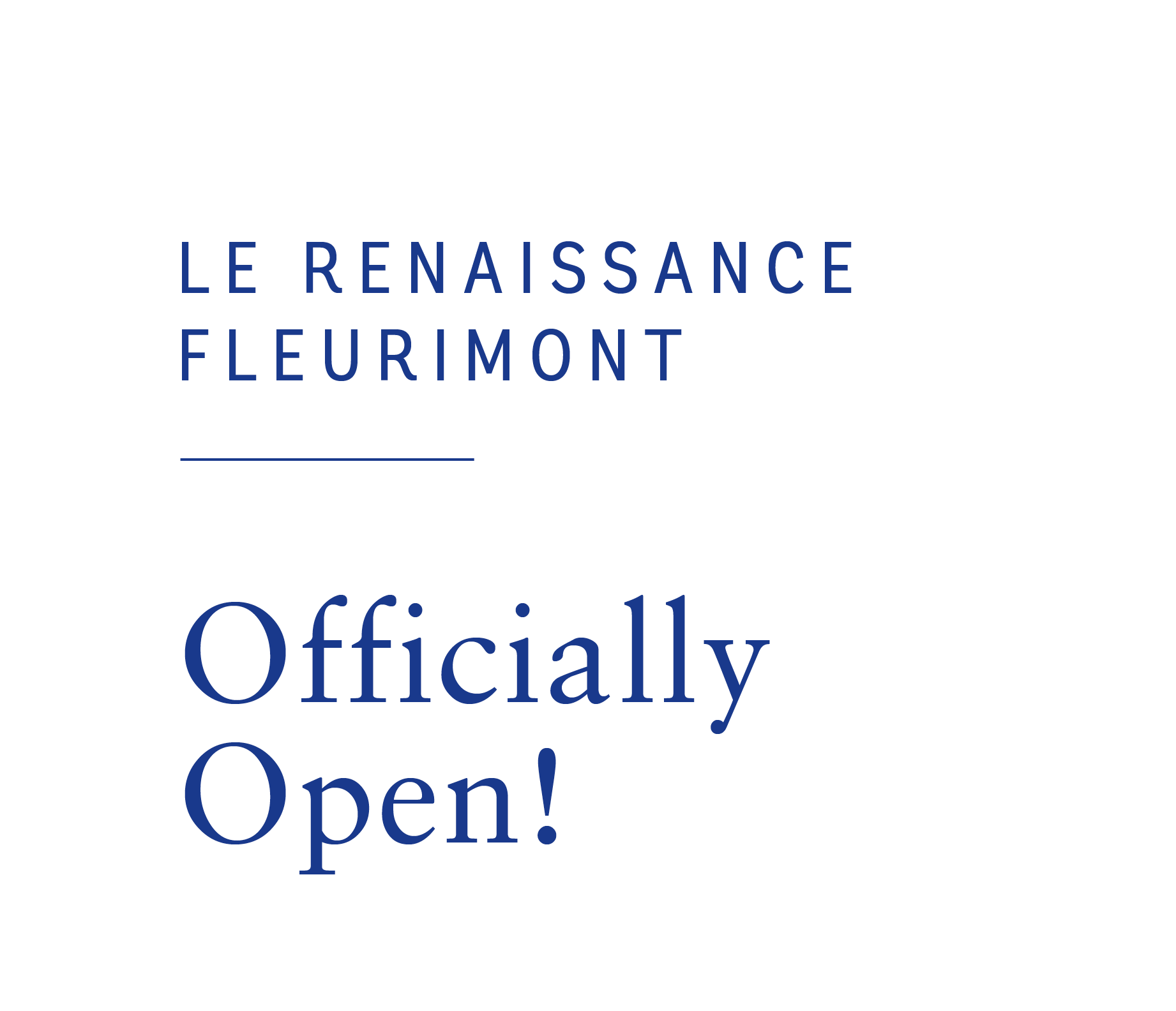 Le Renaissance Fleurimont - Officially open