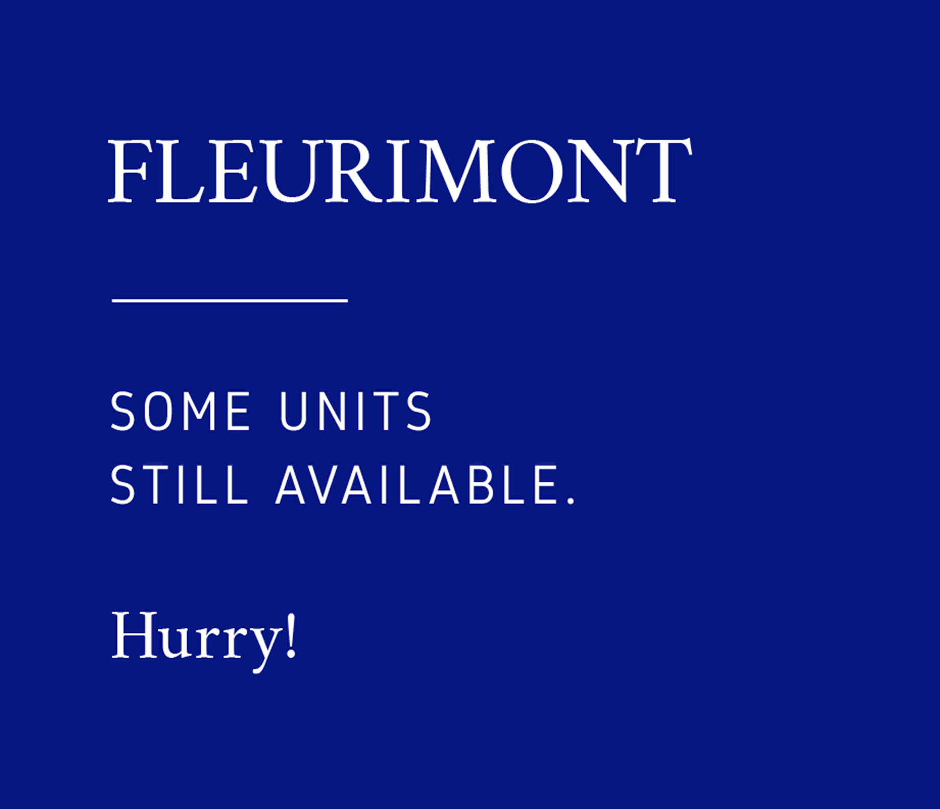 Fleurimont - Some units still available